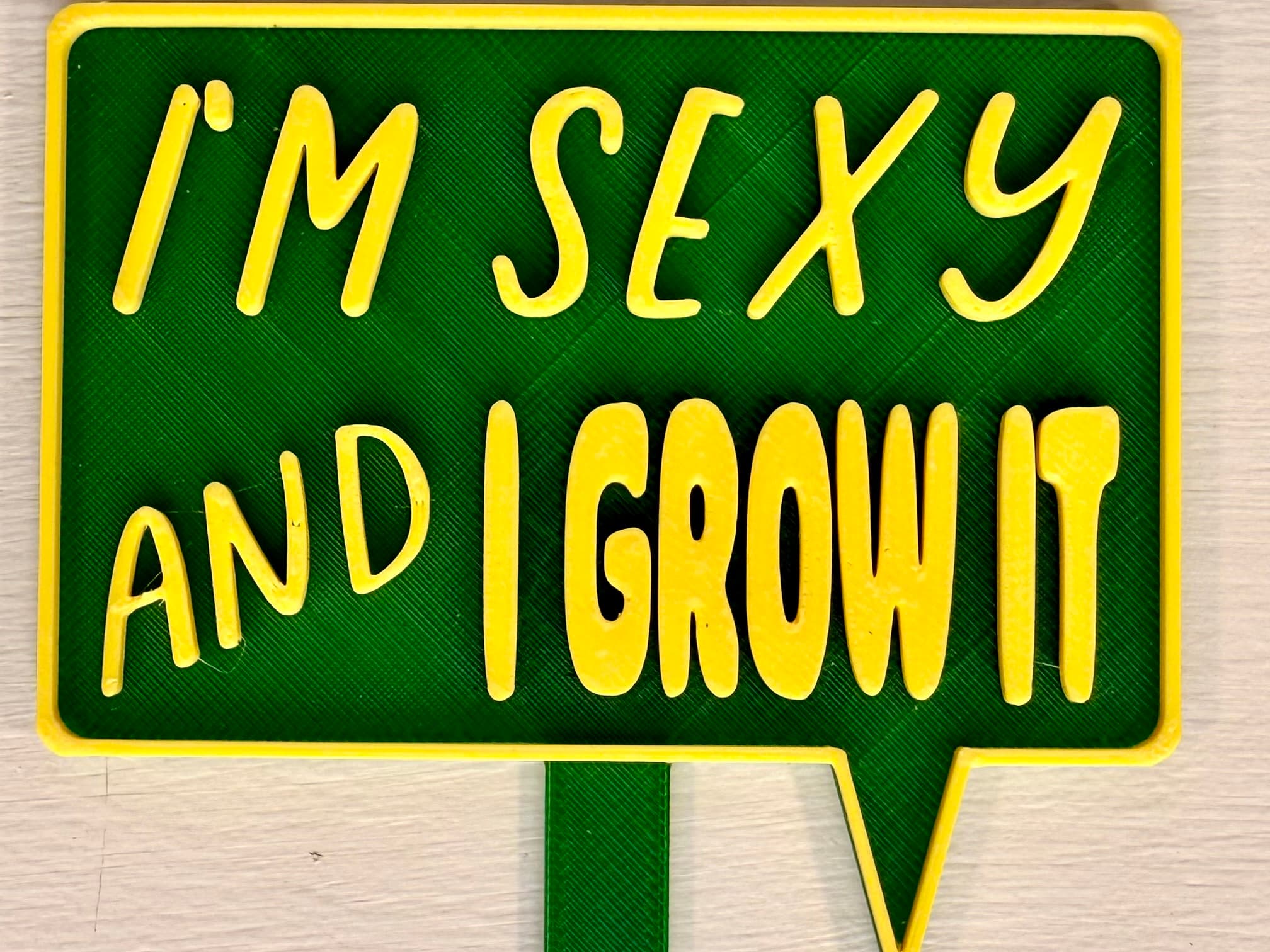 I'm Sexy and I Grow It!