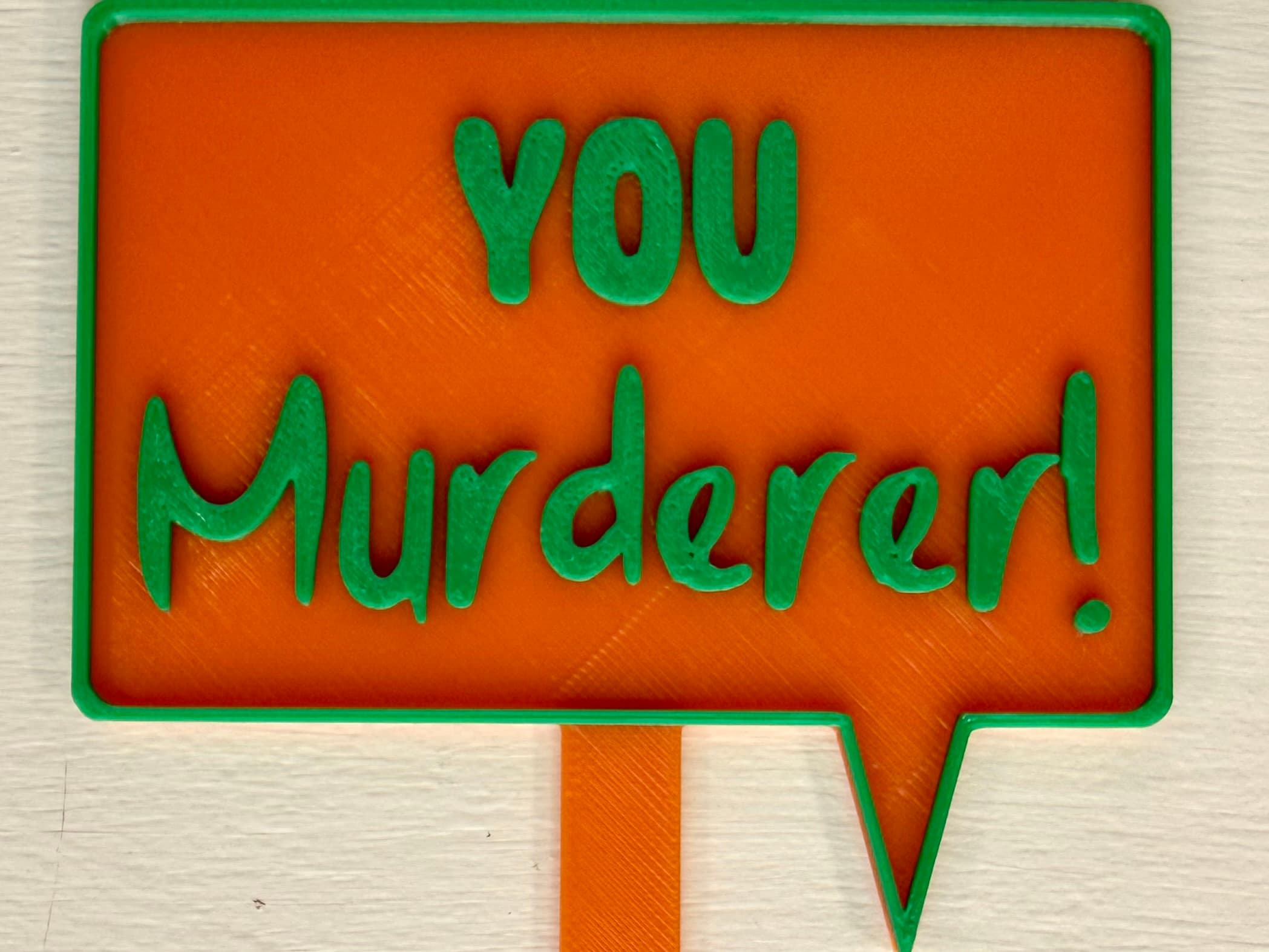 You Murderer!